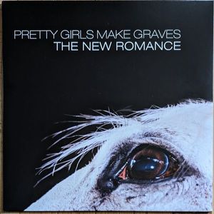 Pretty Girls Make Graves – The New Romance