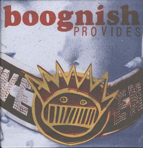 Ween – Boognish Provides