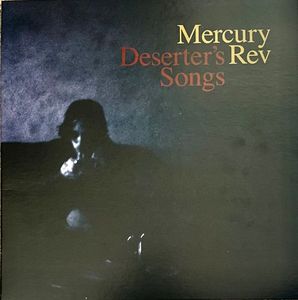 Mercury Rev – Deserter's Songs