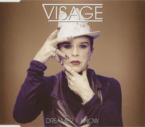 Visage – Dreamer I Know