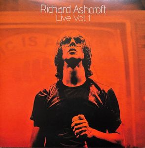 Live Vol 1 by Richard Ashcroft