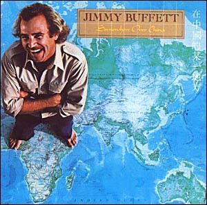 Jimmy Buffett – Somewhere Over China