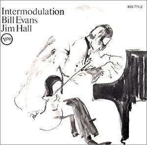 Bill Evans / Jim Hall – Intermodulation