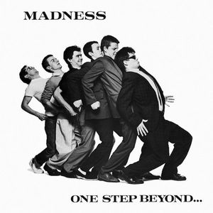 One Step Beyond... by Madness
