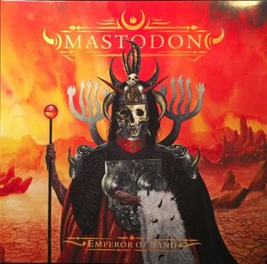 Emperor Of Sand by Mastodon
