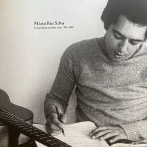 Mário Rui Silva – Stories From Another Time 1982​-​1988