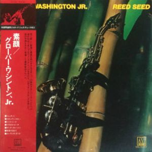 Grover Washington, Jr. – Reed Seed