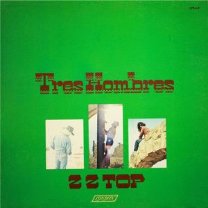 Tres Hombres by ZZ Top