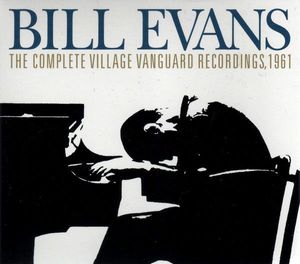Bill Evans – The Complete Village Vanguard Recordings, 1961