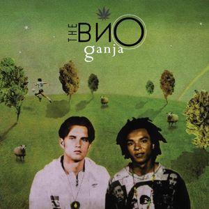 Ganja by The Вйо