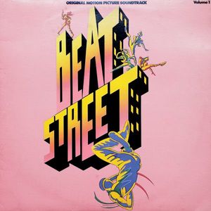 Beat Street (Original Motion Picture Soundtrack) - Volume 1 cover