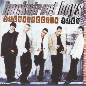 Backstreet's Back by Backstreet Boys