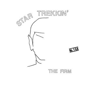 Star Trekkin' by The Firm