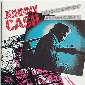 Johnny Cash – Johnny Cash At Folsom Prison And San Quentin