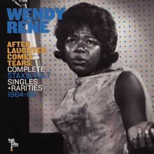 After Laughter Comes Tears: Complete Stax & Volt Singles + Rarities 1964-1965 by Wendy Rene After Laughter Comes Tears: Complete Stax & Volt Singles + Rarities 1964-1965 by Wendy Rene