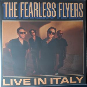 Live in Italy by The Fearless Flyers