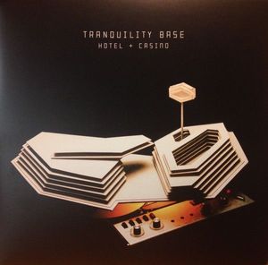 Tranquility Base Hotel + Casino by Arctic Monkeys