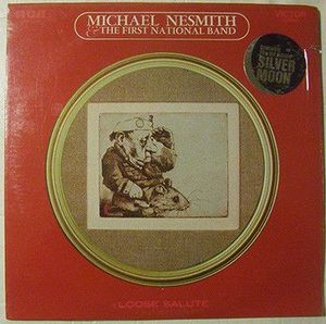 Michael Nesmith & The First National Band – Loose Salute