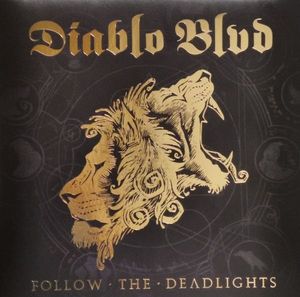 Diablo Blvd – Follow The Deadlights