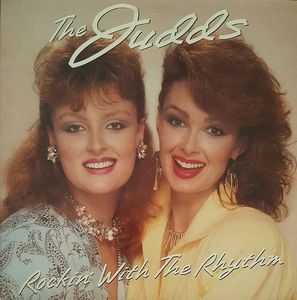 Rockin' With The Rhythm by The Judds