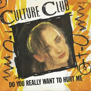 Culture Club – Do You Really Want To Hurt Me