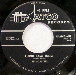 Along Came Jones / That Is Rock & Roll by The Coasters