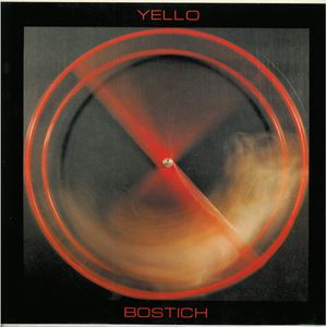 Yello – Bostich