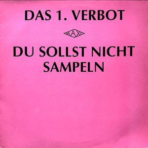 Du Sollst Nicht Sampeln by Das 1. Verbot