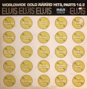Elvis Presley – Worldwide Gold Award Hits, Parts 1 & 2