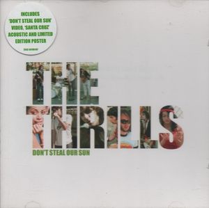 The Thrills – Don't Steal Our Sun