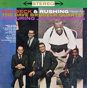 Brubeck & Rushing by The Dave Brubeck Quartet Featuring  Jimmy Rushing