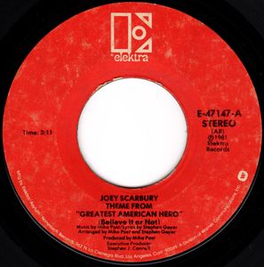 Theme From "The Greatest American Hero" (Believe It Or Not) by Joey Scarbury Theme From "The Greatest American Hero" (Believe It Or Not) by Joey Scarbury