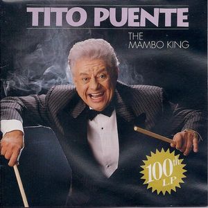 Tito Puente – The Mambo King: 100th LP