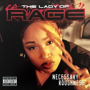 Necessary Roughness by The Lady Of Rage Necessary Roughness by The Lady Of Rage
