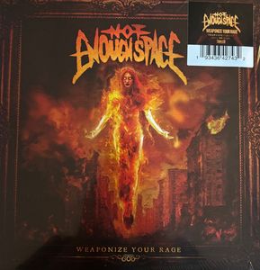 Not Enough Space – Weaponize Your Rage