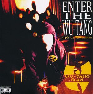 Enter The Wu-Tang (36 Chambers) by Wu-Tang Clan