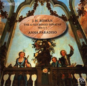 The 12 Keyboard Sonatas Nos 1-7 by Johan Helmich Roman,  Anna Paradiso