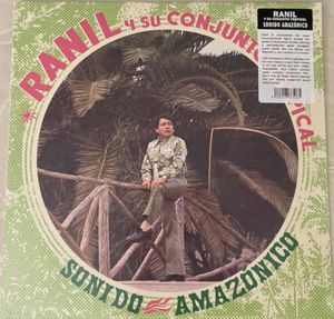 Sonido Amazonico by Ranil Y Su Conjunto Tropical