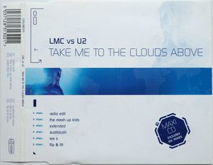 LMC Vs U2 – Take Me To The Clouds Above