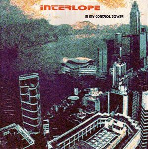 Interlope – In My Control Tower
