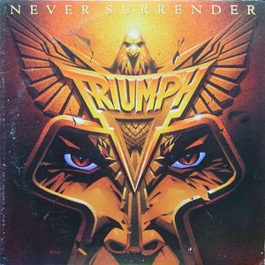 Triumph – Never Surrender