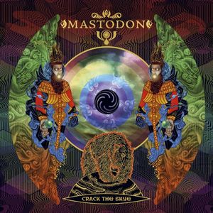 Crack The Skye by Mastodon