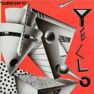 Yello – Claro Que Si!