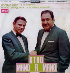 Otro Mano A Mano by Enrique Lynch Y Su Orquesta /  Mario Cavagnaro Y Su  La Sonora Sensación