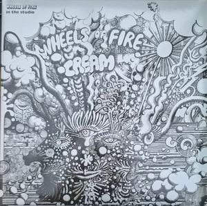 Cream – Wheels Of Fire: In The Studio