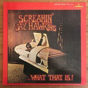 ...What That Is! by Screamin' Jay Hawkins