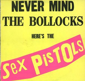 Never Mind The Bollocks Here's The Sex Pistols cover