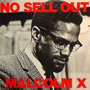 No Sell Out by Malcolm X