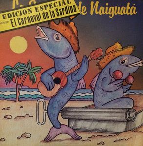 La Sardina De Naiguatá / Edición Especial Carnaval ´84 by La Sardina De Naiguatá