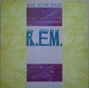 R.E.M. – Dead Letter Office
